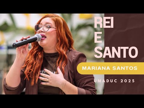 REI E SANTO 𝘾𝙤𝙫𝙚𝙧 MARIANA SANTOS/ UMADUC 2025