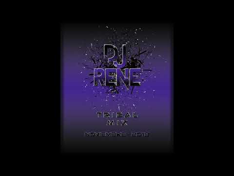 Dj René - Tribal Mix November 2019