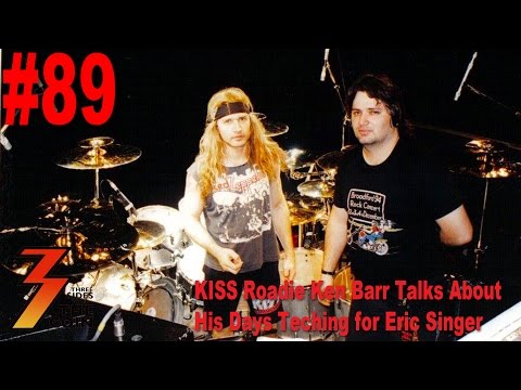 Ep. 89 KISS Roadie Ken Barr Talks About His Day Teching for Eric Singer