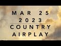 Billboard Top 60 Country Airplay Mar 25 2023