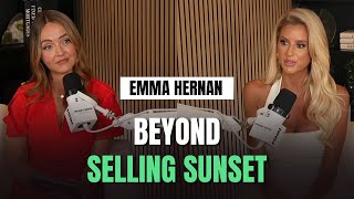 Beyond Selling Sunset: Emma Hernan on Setting the Record Straight, Bootstrapping and Business