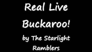 Real Live Buckaroo by the Starlight Ramblers