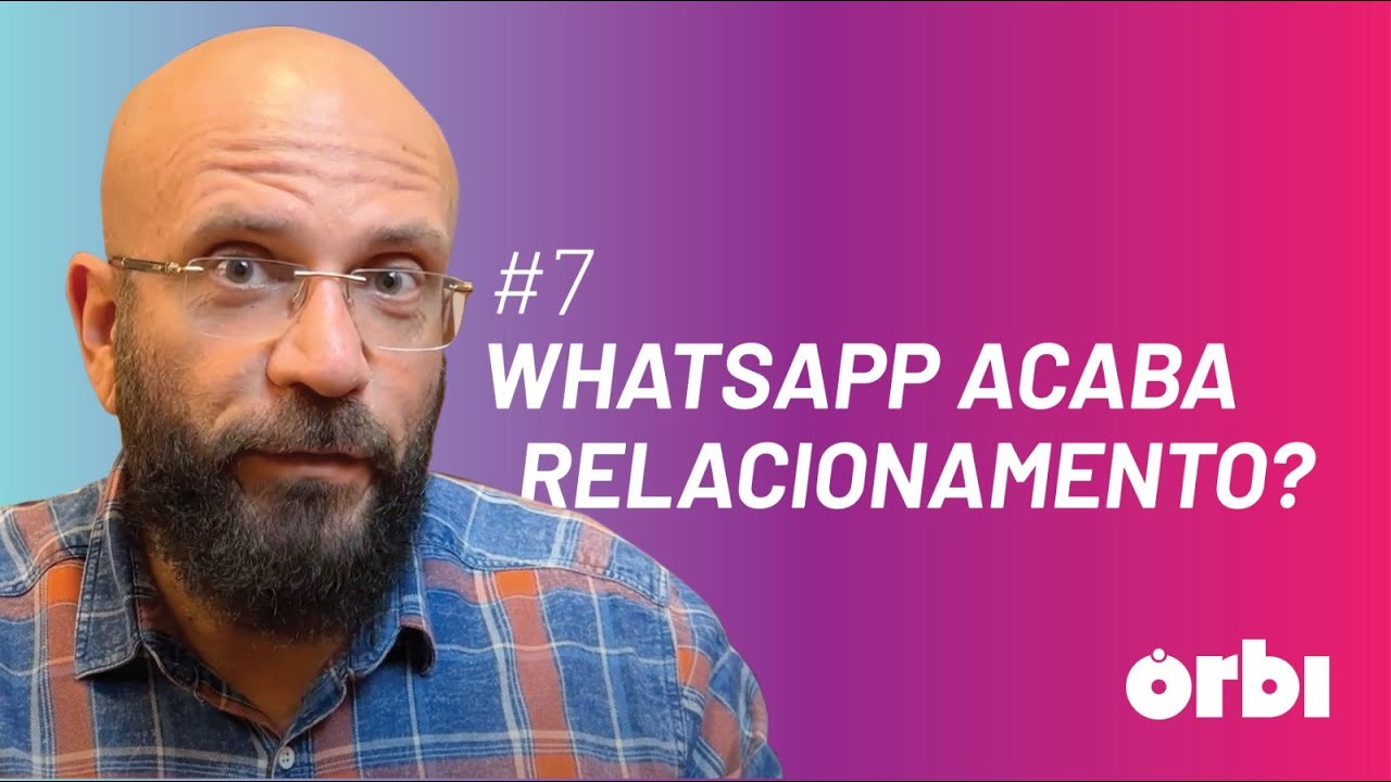 WHATSAPP ACABA RELACIONAMENTO? - Só Mais 5 Minutinhos com Marcos Lacerda #7