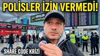 İngiltere'ye Dönüşte Antalya Havalimanı'nda Sorun Yaşadım! 😳 Share Code Nedir?