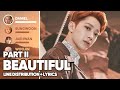Wanna One - Beautiful Pt. II (Line Distribution + Lyrics Color Coded) PATREON REQUESTED
