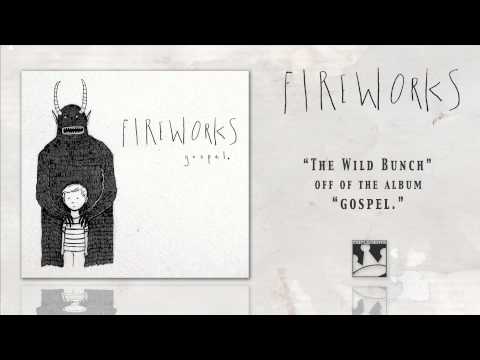 The Wild Bunch - Fireworks
