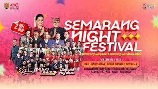 Download lagu SEMARANG NIGHT FESTIVAL Day 1 - SEMARANG BERGERAK SEMARANG SEMAKIN HEBAT mp3