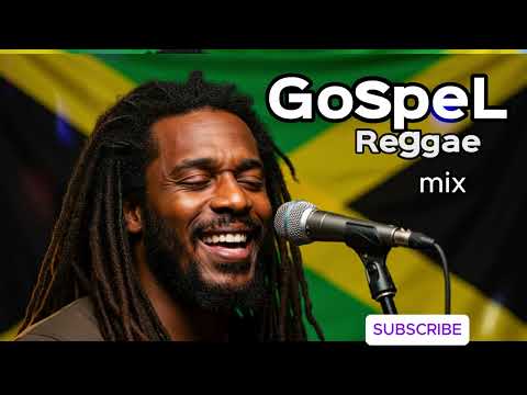 Gospel Reggae Mix 2025 . 2 Hour Plus   POWERLFUL Reggae Jamaica