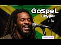 Gospel Reggae Mix 2025 2 Hour Plus POWERLFUL Reggae Jamaica