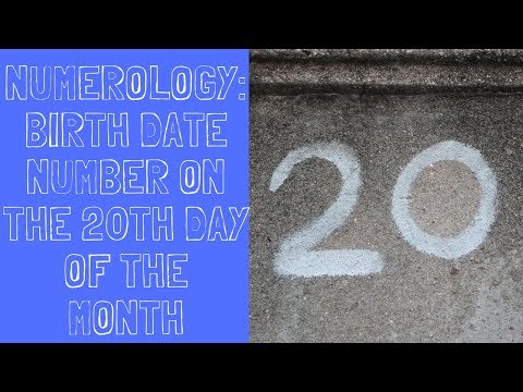Numerology: Birth Date Number on the 20th day of the Month