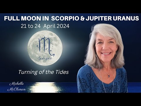 FULL MOON 23/24 APRIL 2024 & JUPITER URANUS - Changing of the Tides