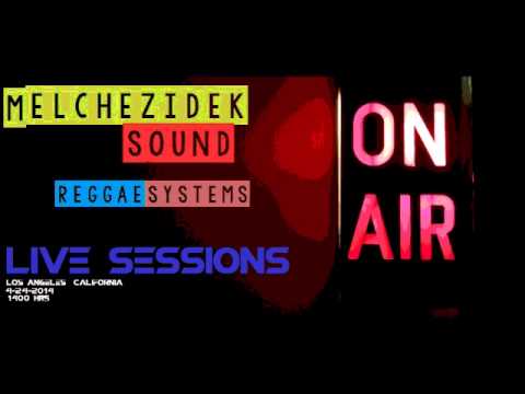 Melchezidek Sound System   LIVE