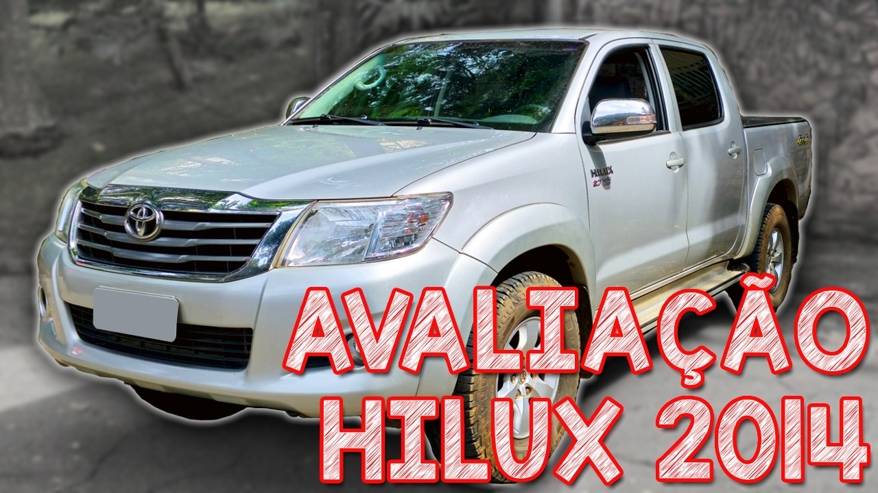 Avaliação TOYOTA HILUX 2014 4x4 - A MAIS ROBUSTA E CONFIÁVEL OU PICKUP SUPERVALORZIADA?