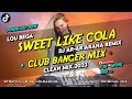 SWEET LIKE COLA - CLUB BANGER ( LOU BEGA FT. DJ AR-AR ARAÑA REMIX ) ORIGINAL MIX 2024