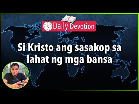 S2-Day 144: Si Kristo ang sasakop sa buong mundo - Matthew 26:57-68 (5 am Daily Devotion)