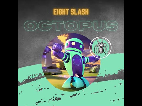 EIGHT SLASH  - OCTOPUS ( Official Audio )