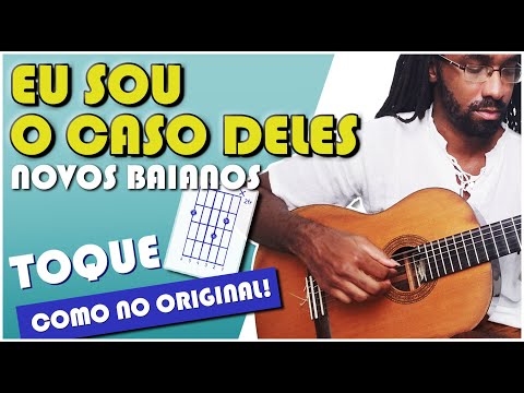 Eu Sou O Caso Deles - Novos Baianos