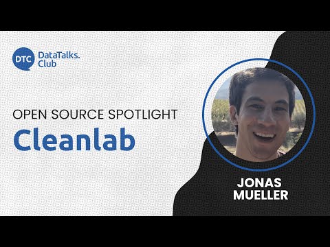 Open-Source Spotlight - Cleanlab - Jonas Mueller