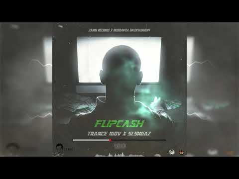 Trance 1GOV, Slyngaz - FLIPCASH (Audio Visual)