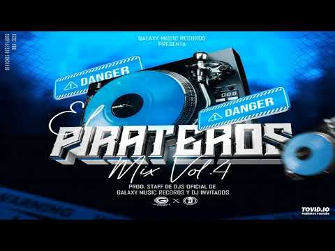 Súper Electro Mix (Brayan Producer) Pirateros Mix Vol.4 - Galaxy Music Records