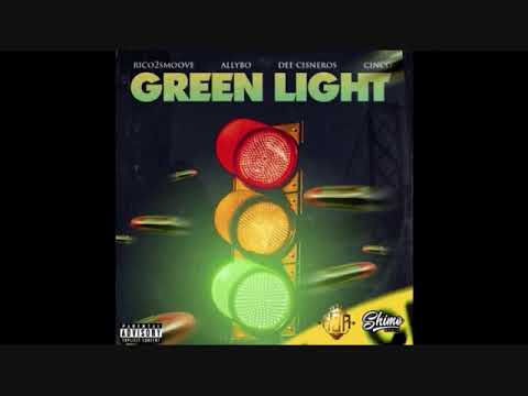 RICO 2 SMOOVE X ALLYBO X DEE CISNEROS X YUNG CINCO - GREEN LIGHT