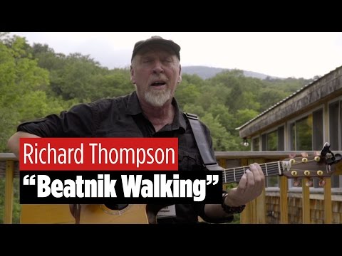 Beatnik Walking - Richard Thompson