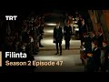 Filinta Season 2 - Episode 47 (English subtitles)