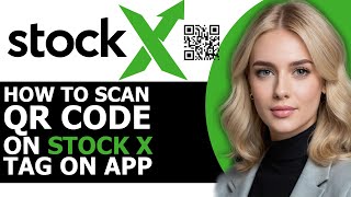 How to Safely Scan QR Code on StockX 2024! (FULL GUIDE)