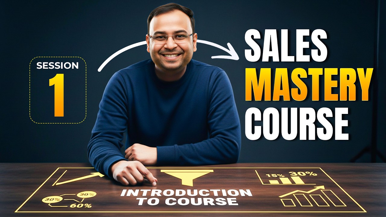 Why we have created this sales mastery course - Intro & Orientation | Sales Course #1