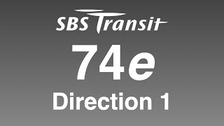 BFTP: SBS Transit Express 74e Direction 1 Hyperlapse