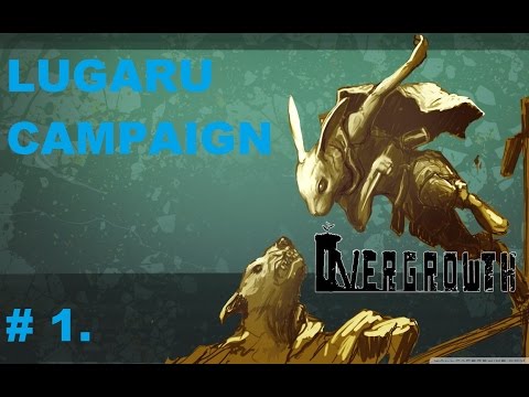 A SiC Play: Overgrowth - Lugaru Campaign! - Episode 1