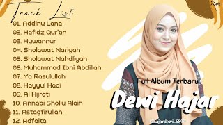 Download lagu Full Album Sholawat Terbaru DEWI HAJAR - Addinu Lana || Cita Citaku Jadi Hafidz Qur'an || Huwannur mp3