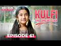 KULFI The Singing Star Full Episode 61 MULTI SUBS Indian Series In English Dubbed EP61