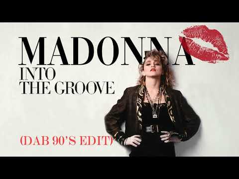 Madonna - Into The Groove (Dab 90's Edit)