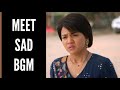 Meet Sad BGM | Ep 77