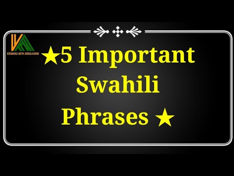 5 Important Swahili words /Phrases
