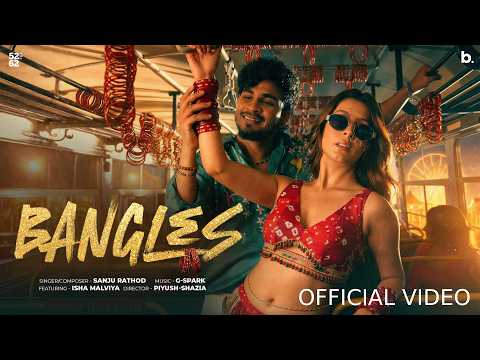 Bangles (Official #Video) Sanju Rathod Ft. Isha Malviya | G-Spark | #Marathi Pop 2026 | बांगडी