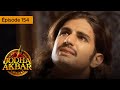 Jodha Akbar - Ep 154 - La fougueuse princesse et le prince sans coeur - Série en français - HD