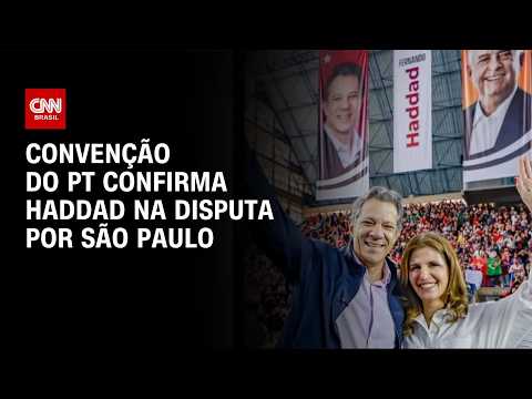 PT oficializa candidatura de Fernando Haddad ao governo de São Paulo | BOLETIM CNN