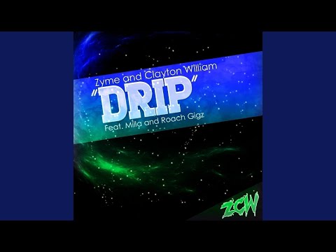 Drip (Deptronic Reboot) (feat. Milla, Roach Gigz)