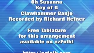 Oh Susanna - Clawhammer Banjo - Free Tablature