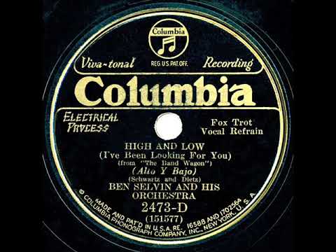1931 Ben Selvin - High And Low (I’ve Been Looking For You) (Rondoliers, vocal)