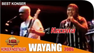 Download lagu Live Konser Wayang Kecewa Banjarmasin 12 Mei 2006... mp3