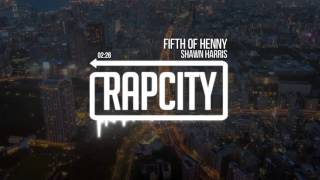 Shawn Harris - Fifth Of Henny