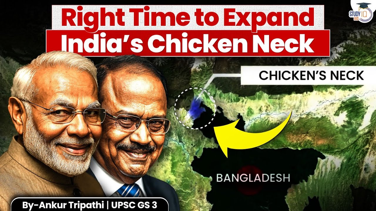 Is This the Right Time to Expand India’s Chicken Neck Corridor? | Geopolitics Explained