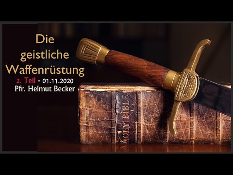 Die geistliche Waffenrüstung (2. Teil)