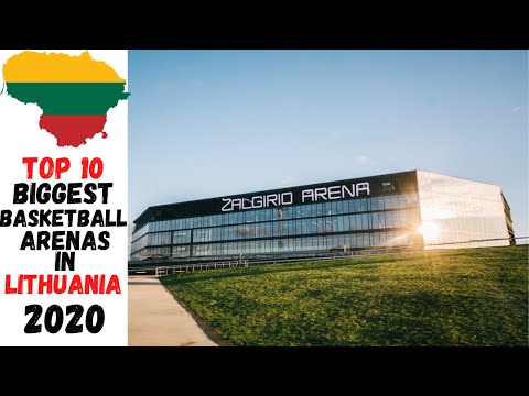 TOP 10 Biggest Basketball Arenas in Lithuania 2020