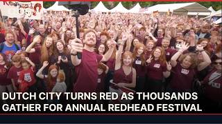 Thousands of Redheads Gather in Netherlands for Colorful Annual Redhead Days Festival | AA13