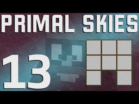 Primal Skies 1.12+ Minecraft - Ep. 13 - Simple Storage