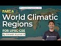 World Climatic Regions Geography GS Paper 1 By Dinesh Kumar R Lecture 3